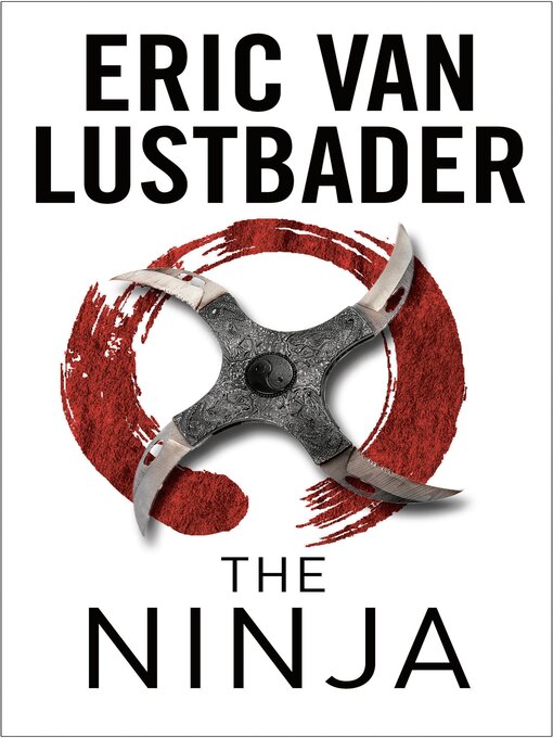 Title details for The Ninja by Eric Van Lustbader - Available